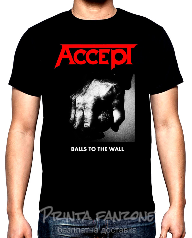 Тениски Accept, balls to the wall, мъжка тениска, 100% памук, S до 5XL